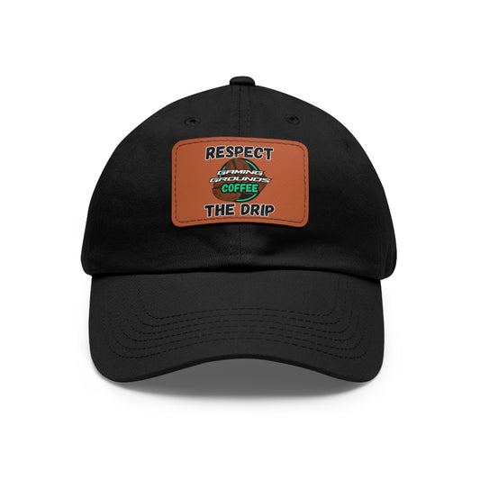 GAMING GROUNDS: RESPECT THE DRIP - Dad Hat with Leather Patch (Rectangle)